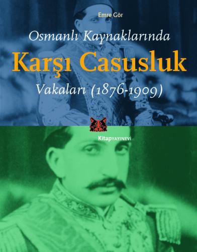 Osmanlı Kaynaklarında Karşı Casusluk Vakaları